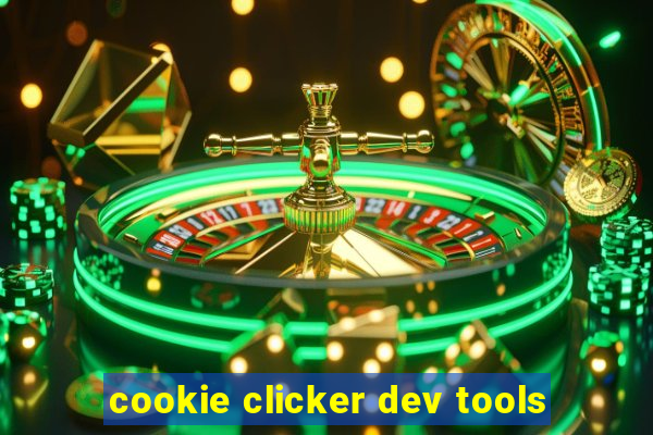 cookie clicker dev tools